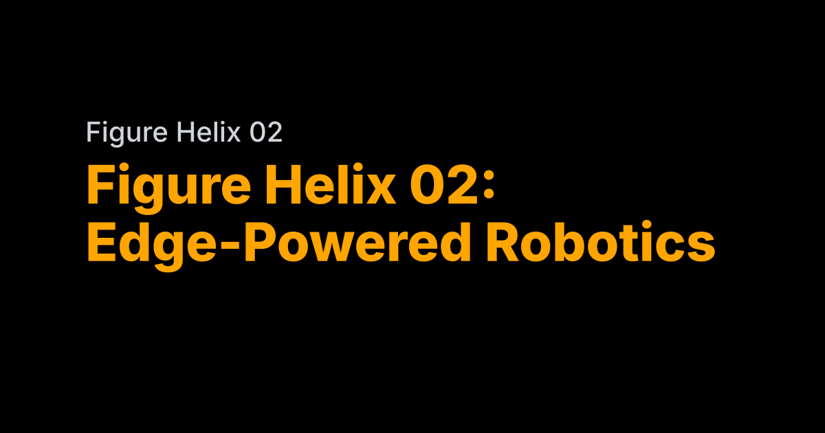 Figure’s Helix 02 achieves end-to-end full-body autonomy